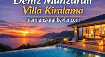 Deniz Manzaralı Villa Kiralama