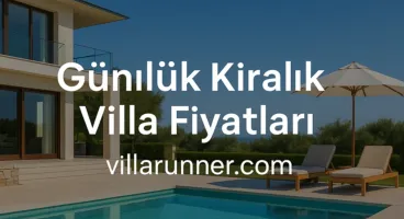 Tatilinizi Kaliteli, Özel ve Avantajlı Hale Getirmenin En Etkili Yolu Günlük Kiralık Villa Fiyatları